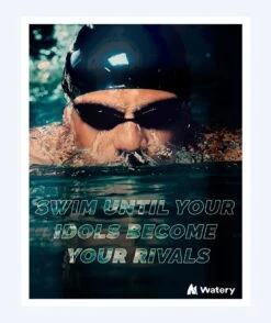 Watery Svømmeplakat - Swim Until Your Idols Become Your Rivals